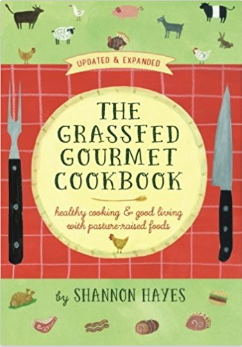 The Grassfed Gourmet Cookbook The Grassfed Gourmet Cookbook