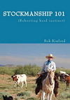 Stockmanship 101, by Bob Kinford